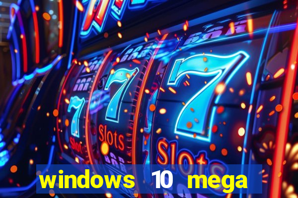 windows 10 mega lite premium download